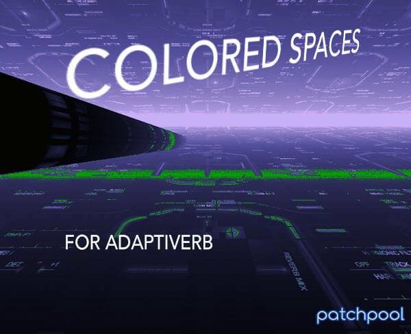 Patchpool Colored Spaces for Adaptiverb