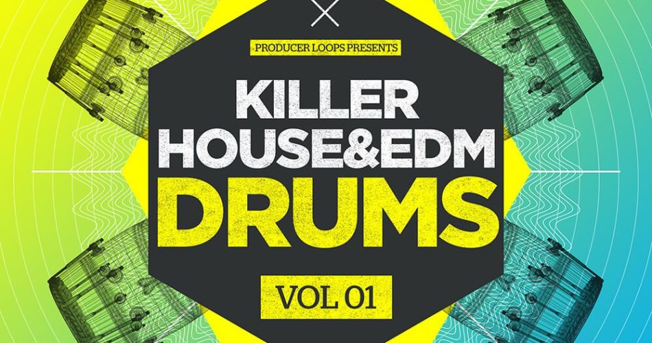 Producer Loops Killer House and EDM Drums Vol 1