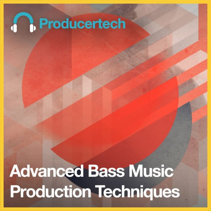 Producertech Advanced Bass Music Production Techniques