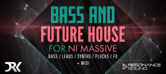 Resonance Sound Bass and Future House for Massive
