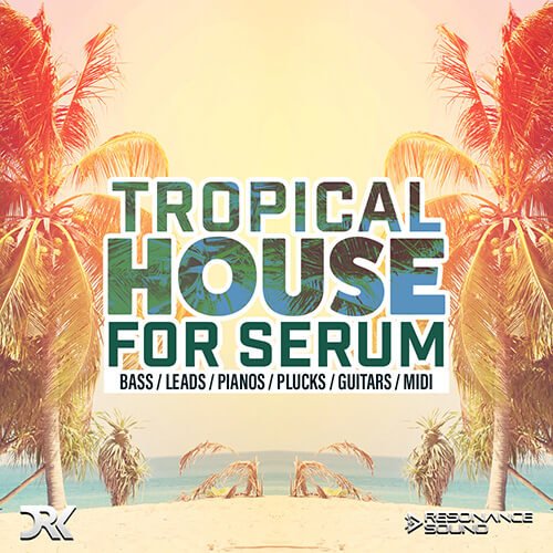 Resonance Sound Tropical House for Serum