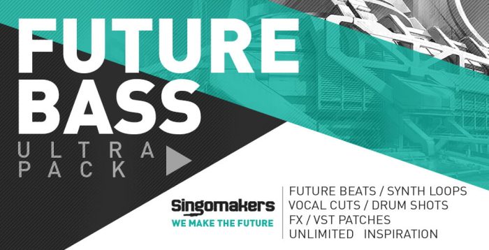 Singomakers Future Bass Ultra Pack