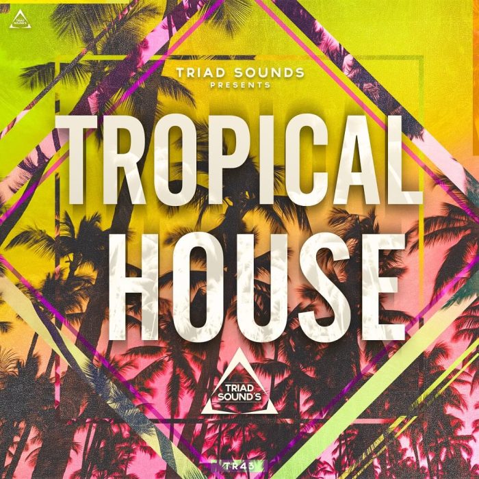 Triad Sound Tropical House