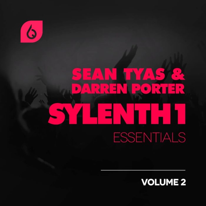 Freshly Squeezed Samples Sean Tyas & Darren Porter Sylenth1 Essentials Volume 2