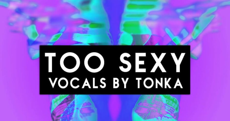 Function Loops Too Sexy Vocals by Tonka