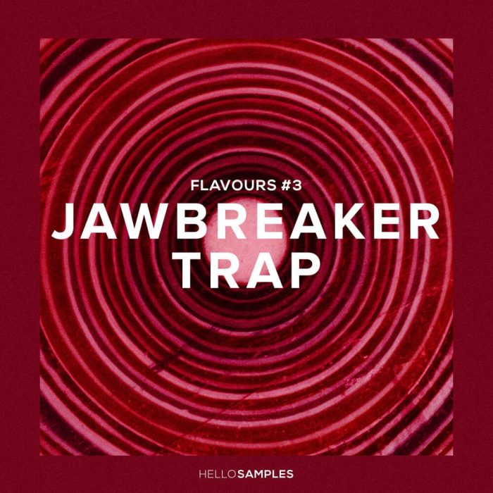 HelloSamples Flavours #3: Jawbreaker Trap