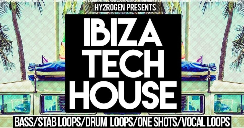 Hy2rogen Ibiza Tech House