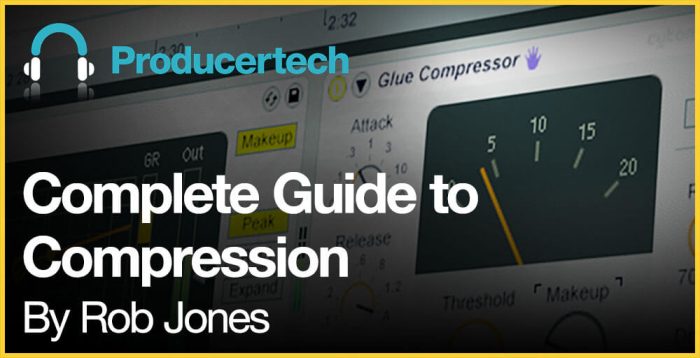 Producertech Complete Guide to Compression
