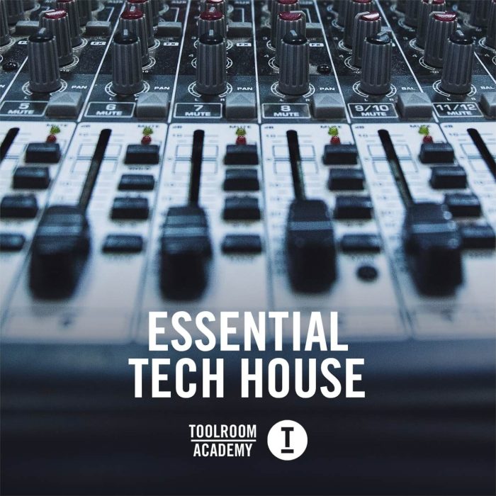 Toolroom Academy Essential Tech House