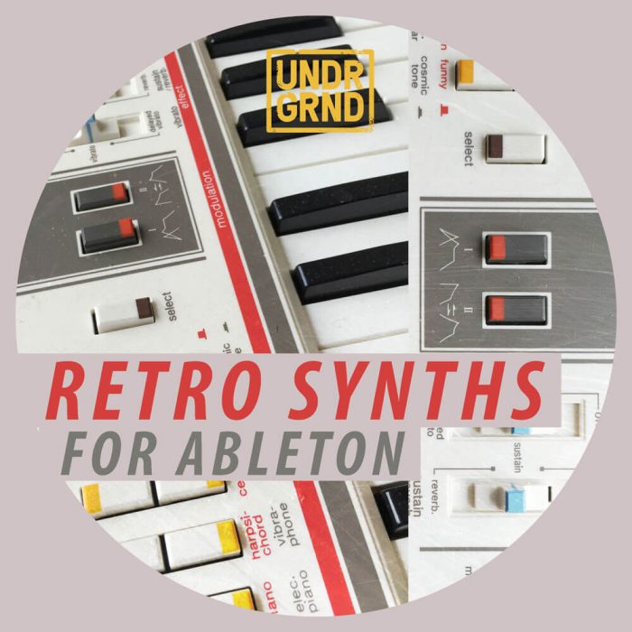 UNDRGRND Sounds Retro Synths for Ableton