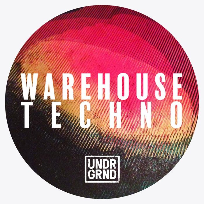 UNDRGRND Sounds Warehouse Techno