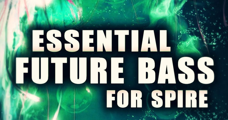 Function Loops   Essential Future Bass for Spire