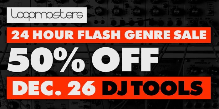 Loopmasters DJ Tools sale