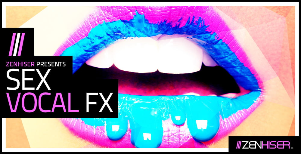 Zenhiser has released Sex Vocal FX, a sample pack featuring a royalty free ...