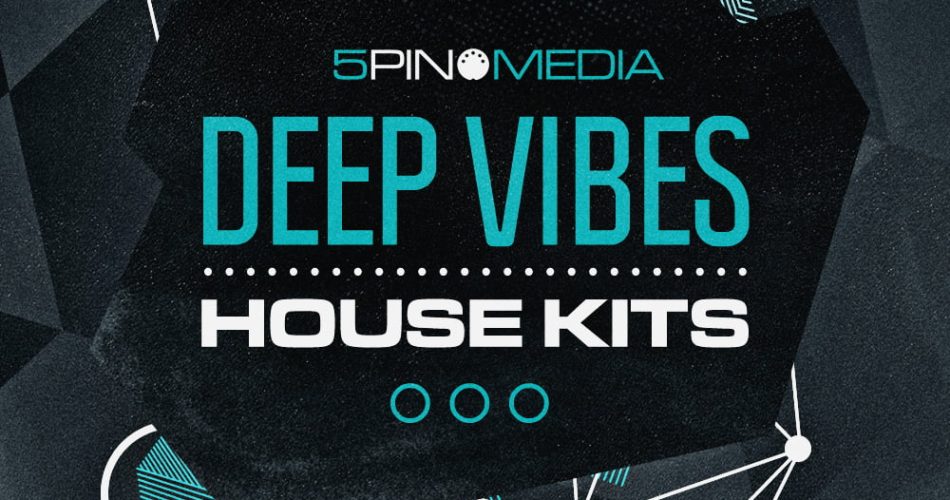 5Pin Media Deep Vibes House Kits