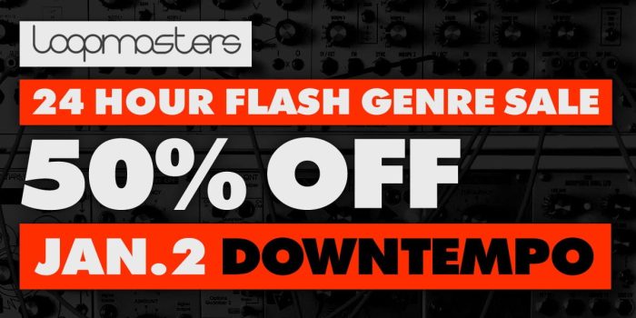 Loopmasters Downtempo flash sale