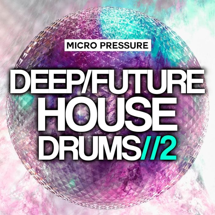 Micro Pressure Deep Future House Drums 2