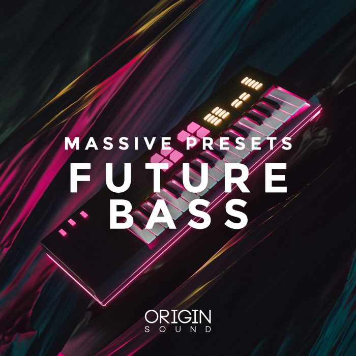 Origin Sound Future Bass Massive Presets