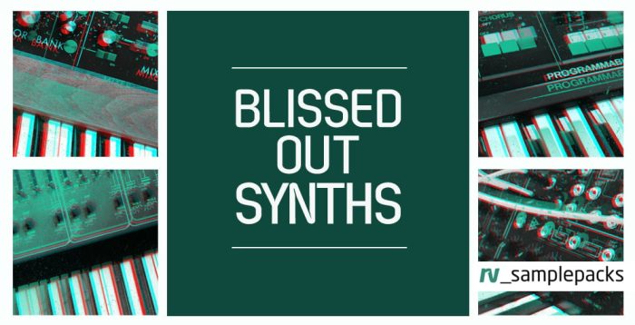 RV Samplepacks Blissed Out Synths