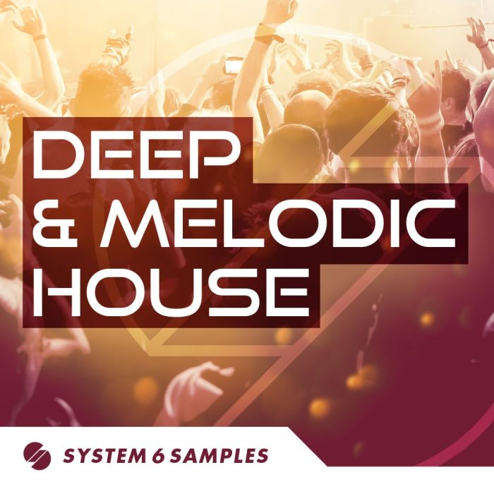 System 6 Samples Deep & Melodic House