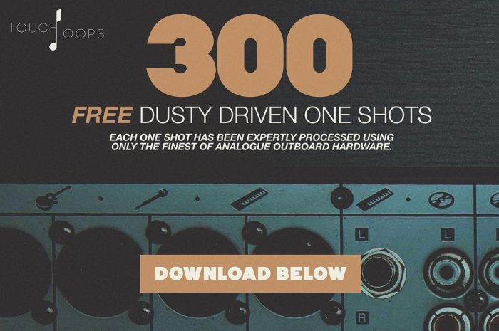 Touch Loops 300 Free Dusty Driven One Shots