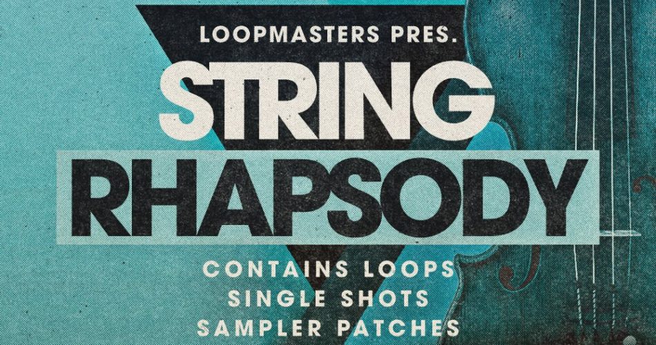 Loopmasters String Rhapsody