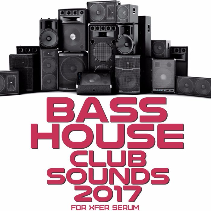 Mainroom Warehouse Bass House Club Sounds 2017 for Xfer Serum