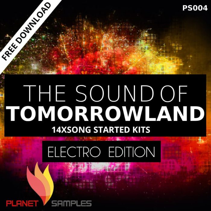 Planet Samples The sound of Tomorrowland Electro Edition