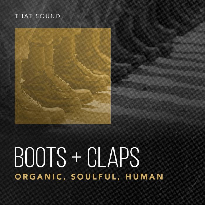 That Sound Boots + Claps