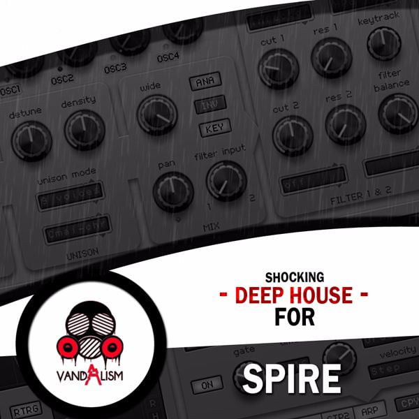 Vandalism Shocking Deep House for Spire