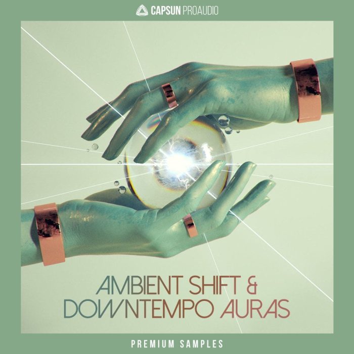 CAPSUN ProAudio Ambient Shift & Downtempo Auras