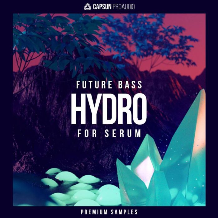 CAPSUN ProAudio Hydro Future Bass for Serum