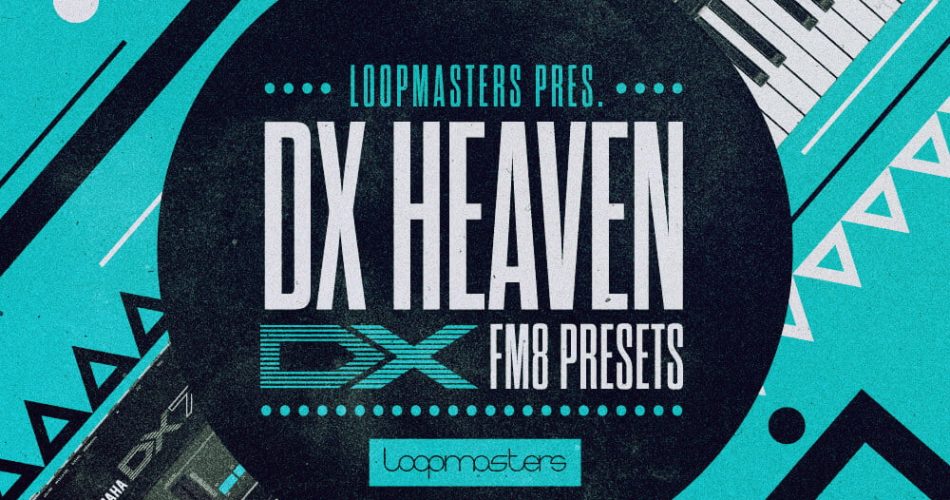 Loopmasters DX Heaven