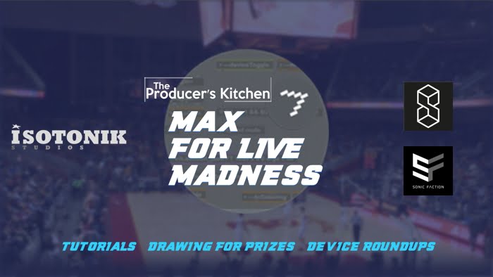 Producers Kitchen Max For Live Madness