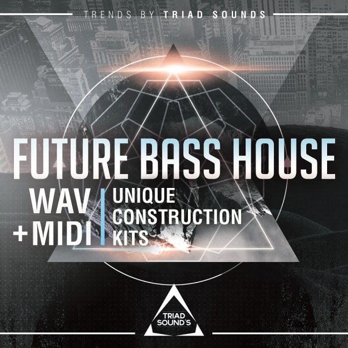 Triad Sounds Future Bass House