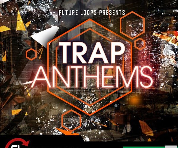 Future Loops Trap Anthems