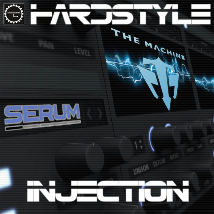 Industrial Strength Hardstyle Injection for Serum