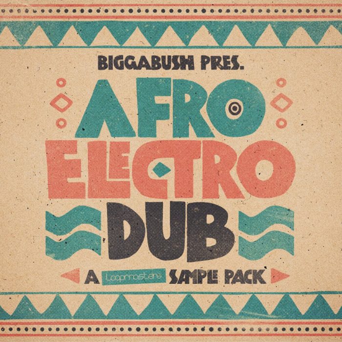 Loopmasters Biggabush Afro Electro Dub