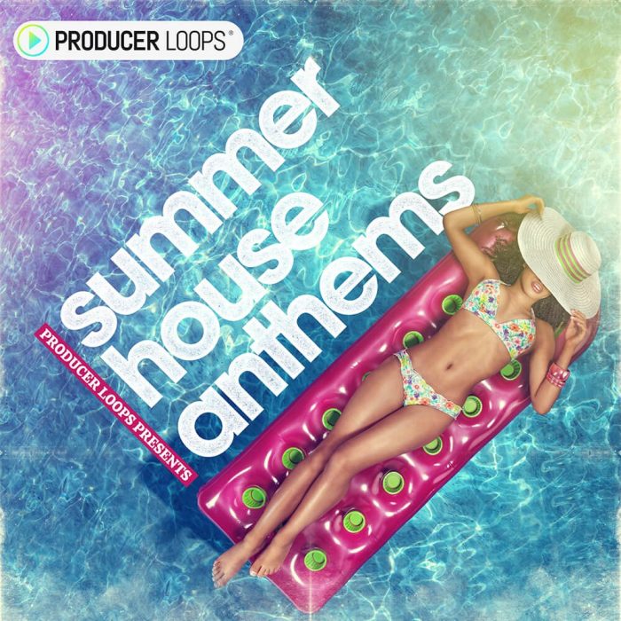 Producer Loops Summer House Anthems