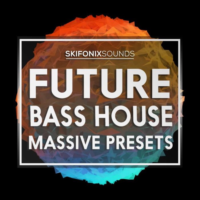 Skifonix Sounds Future Bass House for Massive
