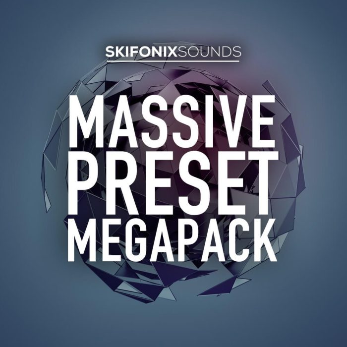 Skifonix Sounds Massive Preset Megapack