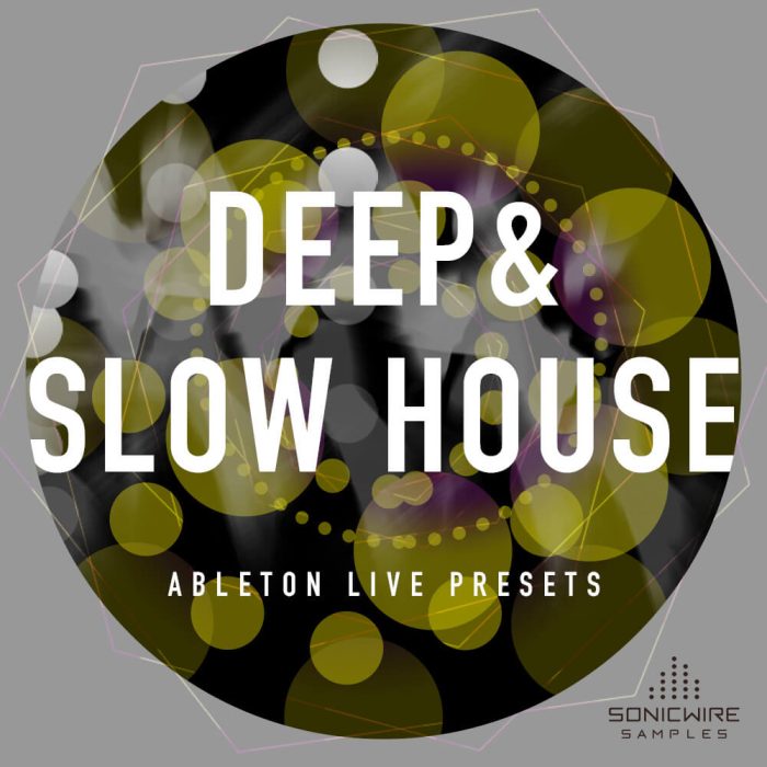 Sonicwire Deep & Slow House for Ableton Live