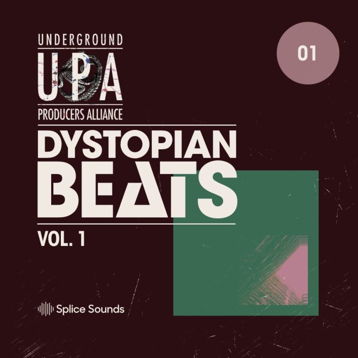 Splice Sounds Dystopian Beats Vol 1