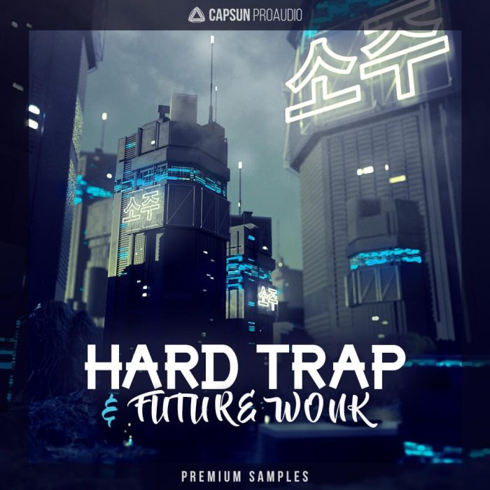 CAPSUN ProAudio Hard Trap & Future Wonk