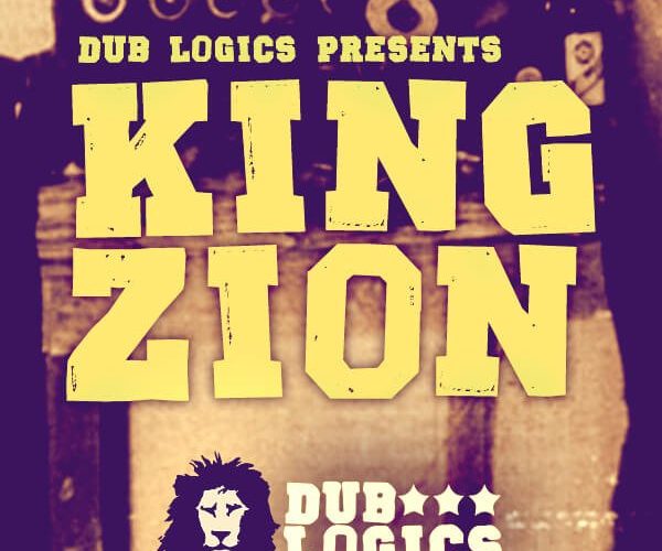 Dub Logics King Zion