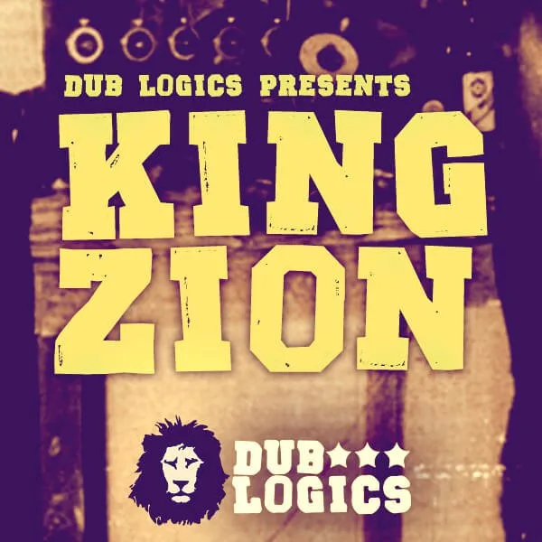 Dub Logics King Zion