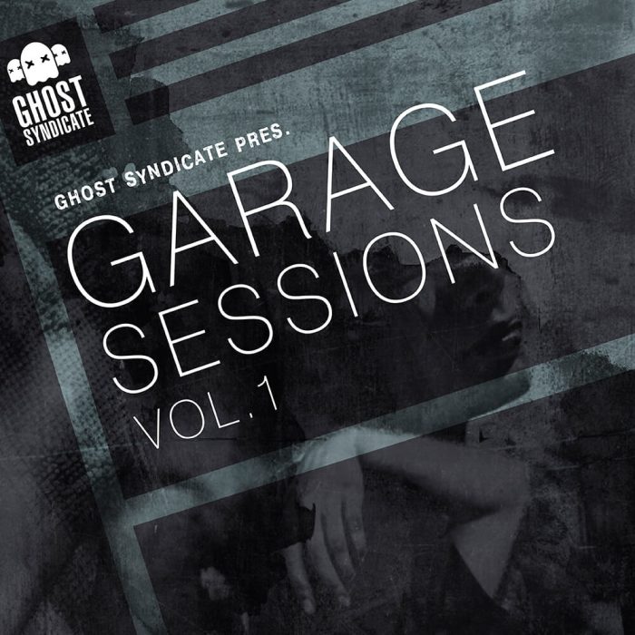 Ghost Syndicate Garage Sessions Vol. 1