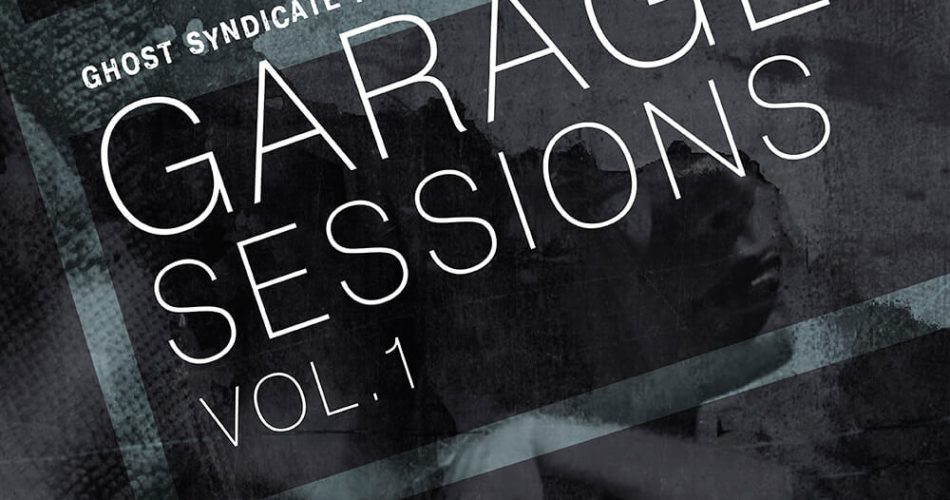 Ghost Syndicate Garage Sessions Vol. 1