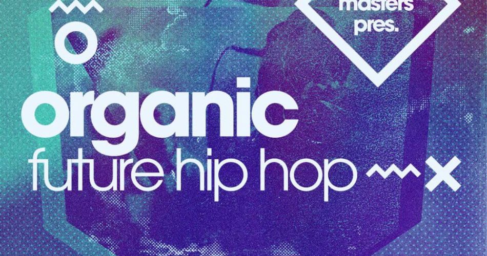 Loopmasters Organic Future Hip Hop 2