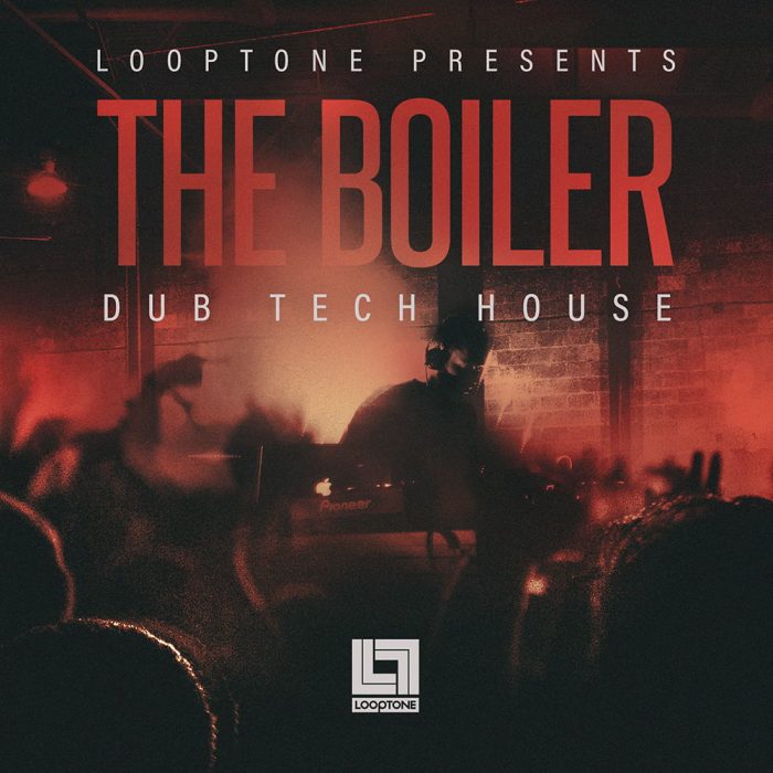 Looptone The Boiler Dub Tech House